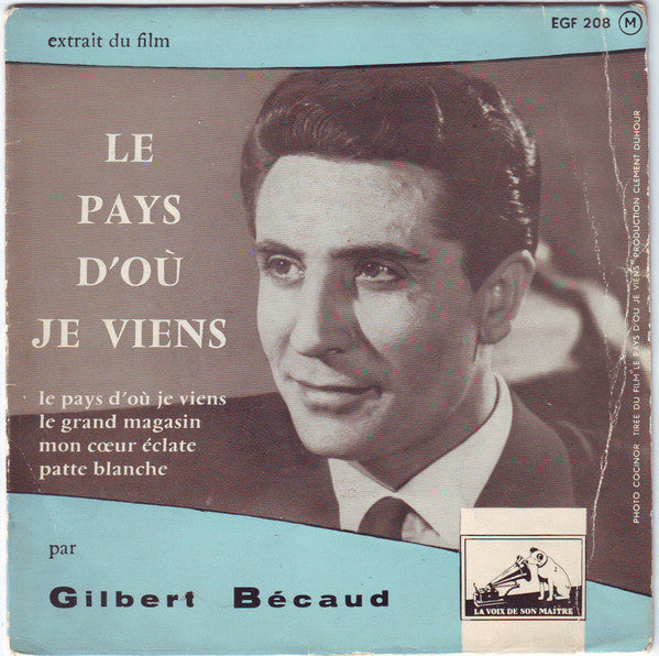 Gilbert Bécaud - Le Pays D'où Je Viens 30865 (B) Vinyl Singles EP Vinyl Goed / Hoes Redelijk