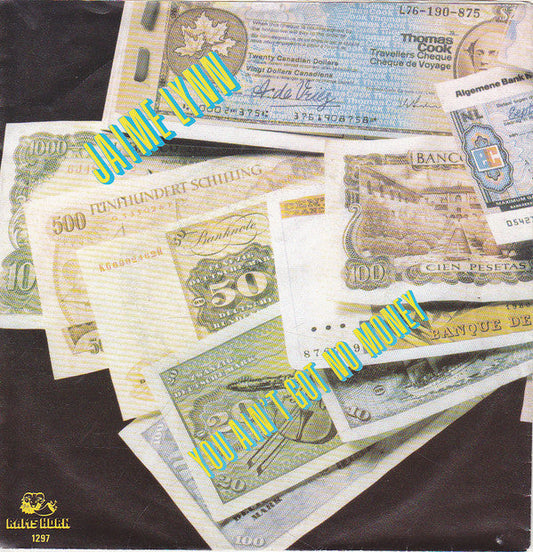Jaime Lynn - You Ain't Got No Money 10908 Vinyl Singles Vinyl Goed / Hoes Goed