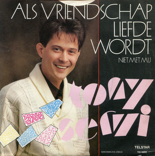 Tony Servi - Als Vriendschap Liefde Wordt 18749 Vinyl Singles Vinyl Goed / Hoes Goed
