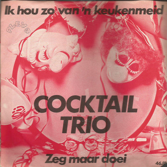 Cocktail Trio - Ik Hou Zo Van 'n Keukenmeid 29922 Vinyl Singles Vinyl Goed / Hoes Goed