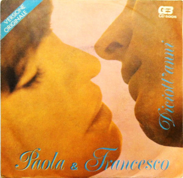 Paola & Francesco - Diciott'anni 36557 Vinyl Singles Vinyl Goed / Hoes Goed
