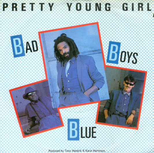 Bad Boys Blue - Pretty Young Girl 31423 Vinyl Singles Vinyl Goed / Hoes Goed