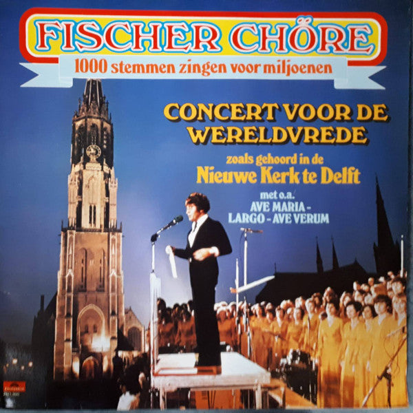 Fischer Chöre - Concert Voor De Wereldvrede (LP) Vinyl LP Vinyl Zeer Goed / Hoesje Goed "VINYLSINGLES.NL"