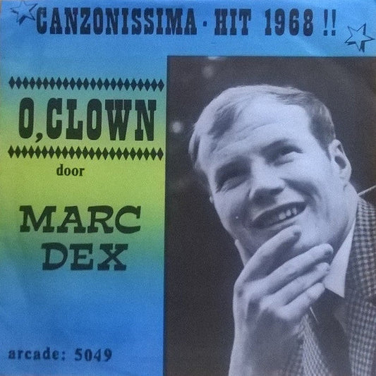 Marc Dex - O, Clown 31805 Vinyl Singles Vinyl Goed / Hoes Goed