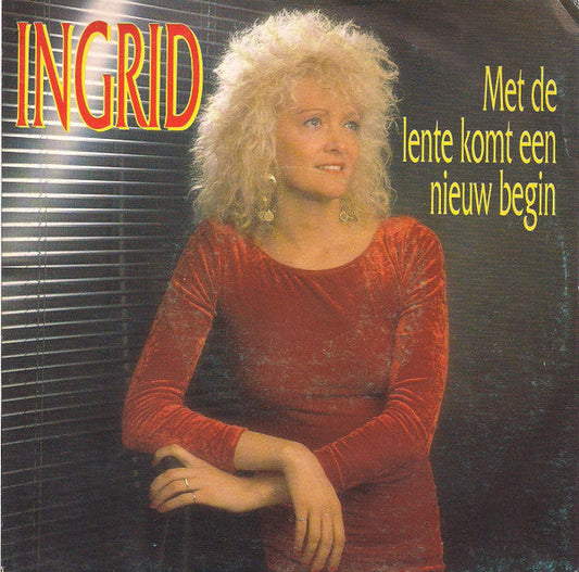 Ingrid - Met De Lente Komt Een Nieuw Begin 38227 Vinyl Singles Vinyl Goed / Hoes Goed