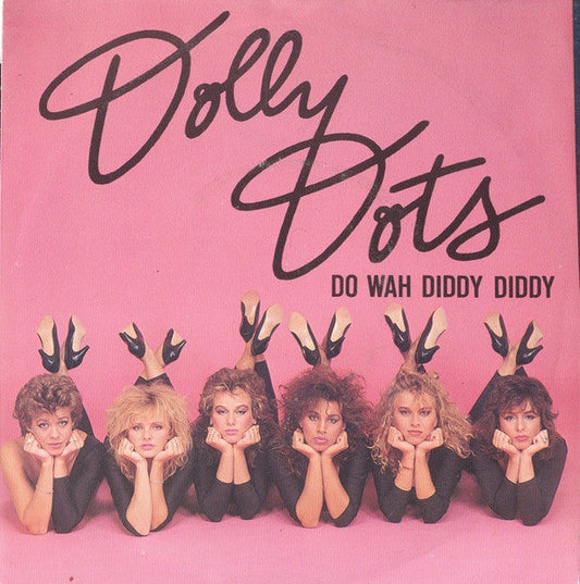 Dolly Dots - Do Wah Diddy Diddy Vinyl Singles Vinyl Goed / Hoes Goed