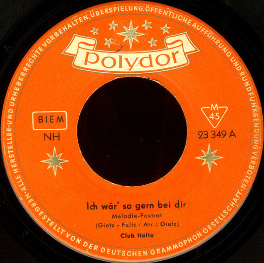 Club Italia / Club Indonesia - Ich Wär' So Gern Bei Dir 34915 Vinyl Singles Vinyl Goed / Hoes Generic