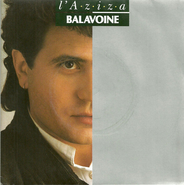 Balavoine - L'A z i z a Vinyl Singles Vinyl Zeer Goed / Hoesje Goed "VINYLSINGLES.NL"
