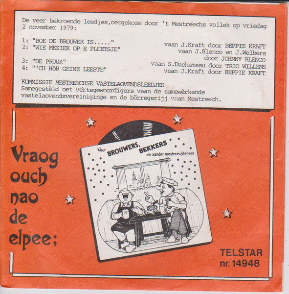 Beppie Kraft - Boe De Brouwer Is Wie Meziek Op E Pleetsje 37204 Vinyl Singles EP Vinyl Goed / Hoes Goed