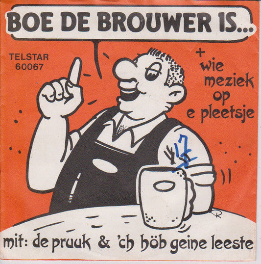 Beppie Kraft - Boe De Brouwer Is Wie Meziek Op E Pleetsje 37204 Vinyl Singles EP Vinyl Goed / Hoes Goed