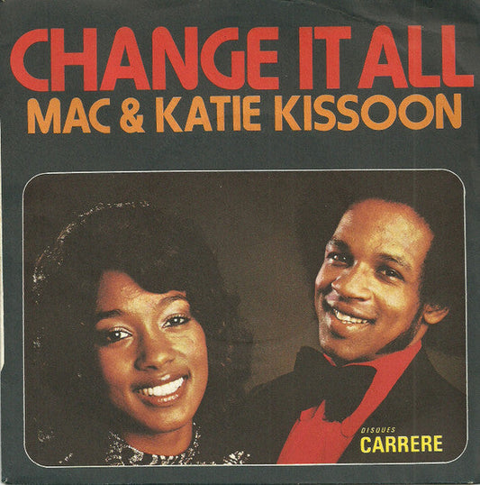 Mac And Katie Kissoon - Change It All Vinyl Singles Vinyl Goed / Hoes Goed