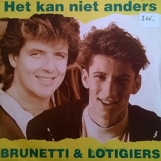 Brunetti & Lotigiers - Het Kan Niet Anders Vinyl Singles Vinyl Goed / Hoes Goed