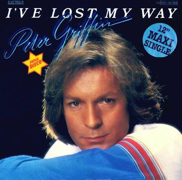 Peter Griffin - I've Lost My Way 37658 Vinyl Singles Vinyl Goed / Hoes Goed