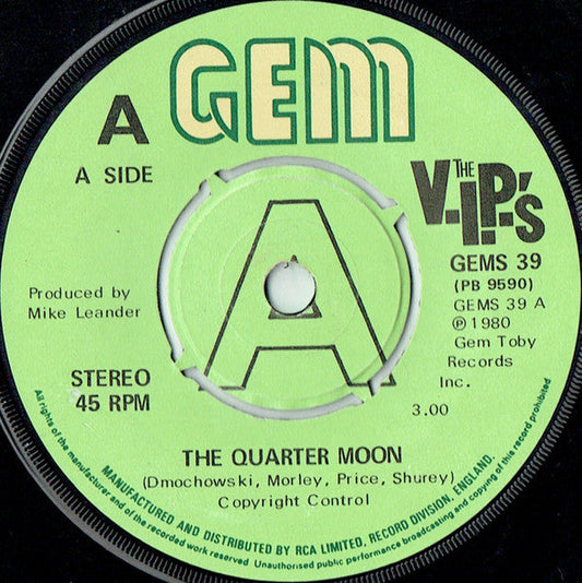 V.I.P.'s - The Quarter Moon 41293 Vinyl Singles Vinyl Goed / Hoes Goed