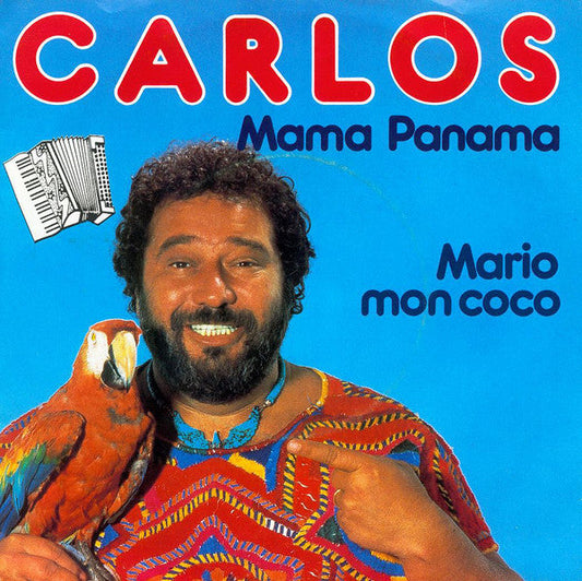 Carlos - Mama Panama 19354 Vinyl Singles Vinyl Goed / Hoes Goed