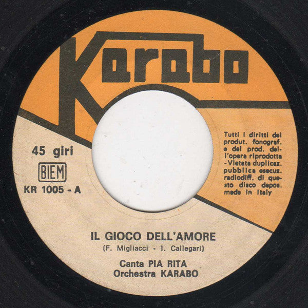 Pia Rita / Giuliano / Orchester Karabo - Il Gioco Dell'Amore / Il Sole È Tramontato 03926