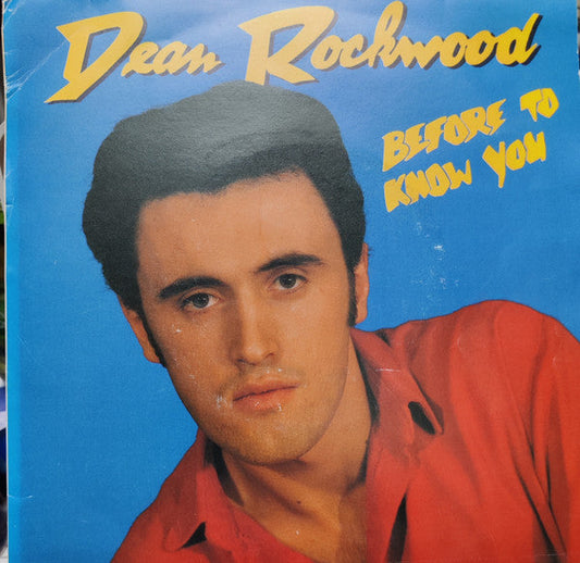 Dean Rockwood - Before To Know You 29413 Vinyl Singles Vinyl Goed / Hoes Goed