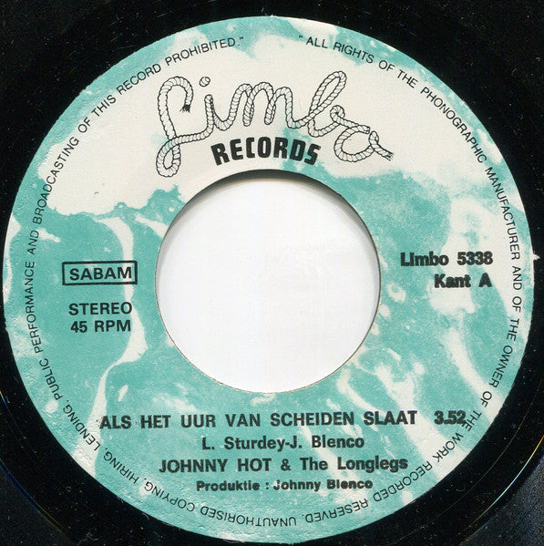 Johnny Hot & The Longlegs - Als Het Uur Van Scheiden Slaat 29679 Vinyl Singles Vinyl Goed / Hoes Goed