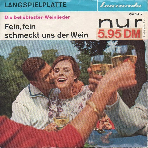 Unknown Artist - Fein, Fein Schmeckt Uns Der Wein 34825 Vinyl Singles Vinyl Goed / Hoes Goed