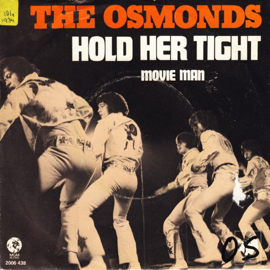 Osmonds - Hold Her Tight 39668 Vinyl Singles Vinyl Goed / Hoes Goed