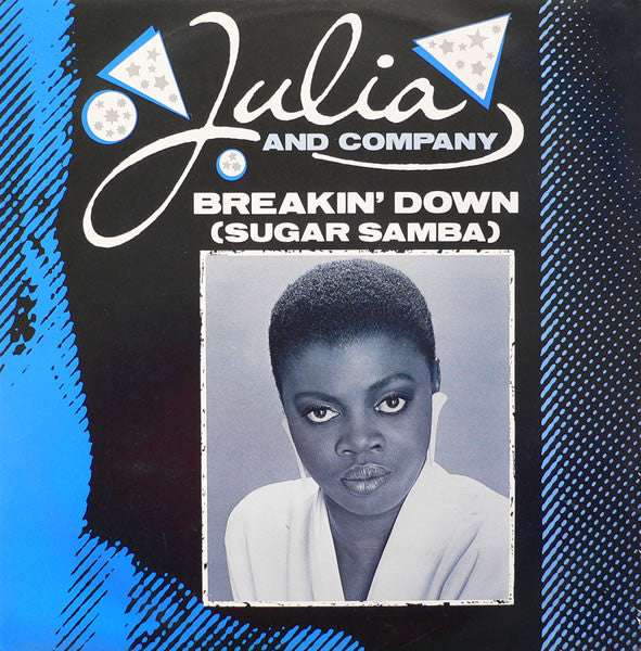 Julia And Company - Breakin' Down (Sugar Samba) (Maxi-Single) 44590 Maxi-Singles Vinyl Goed / Hoes Goed