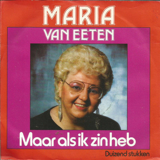 Maria Van Eeten - Maar Als Ik Zin Heb 30195 Vinyl Singles Vinyl Goed / Hoes Goed