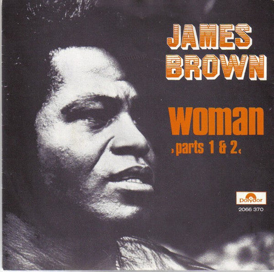 James Brown - Woman 37813 Vinyl Singles Vinyl Goed / Hoes Goed