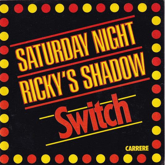 Switch - Saturday Night 41872 Vinyl Singles Vinyl Goed / Hoes Goed