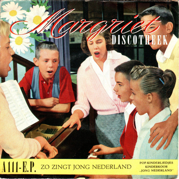 Kinderkoor "Jong Nederland" - Zo Zingt Jong Nederland 39837 Vinyl Singles EP Vinyl Goed / Hoes Goed