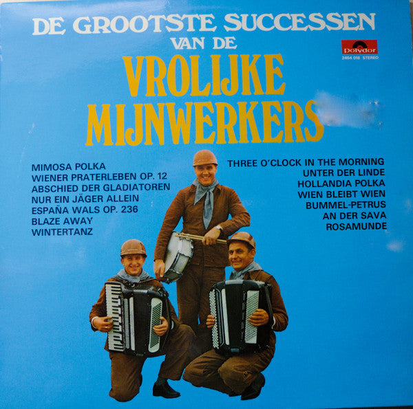 Vrolijke Mijnwerkers - De Grootste Successen Van De Vrolijke Mijnwerkers (LP) 41867 Vinyl LP Vinyl Goed / Hoes Goed