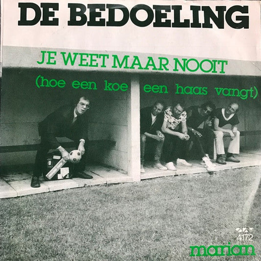 De Bedoeling - Je Weet Maar Nooit (Hoe Een Koe Een Haas Vangt) 35040 Vinyl Singles Vinyl Goed / Hoes Goed