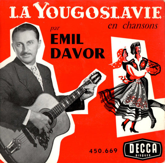Emil Davor - La Yougoslavie En Chansons 38034 Vinyl Singles EP Vinyl Goed / Hoes Goed