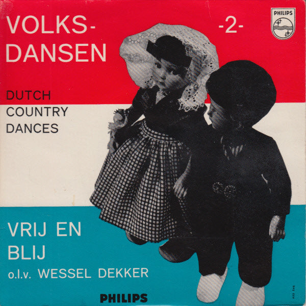 Vrij En Blij - Volksdansen -2- / Dutch Country Dances 43540 Vinyl Singles EP Vinyl Goed / Hoes Goed