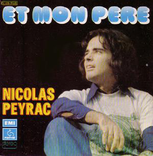 Nicolas Peyrac - Et Mon Père 25957 14216 Vinyl Singles Vinyl Goed / Hoes Goed