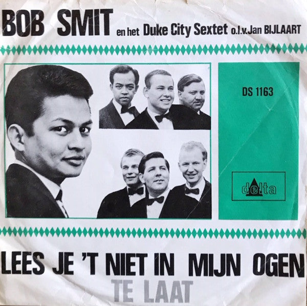 Bob Smit En Het Duke City Sextet o.l.v. Jan Bijlaart - Lees Je 't Niet In Mijn Ogen 23963 Vinyl Singles Vinyl Goed / Hoes Goed