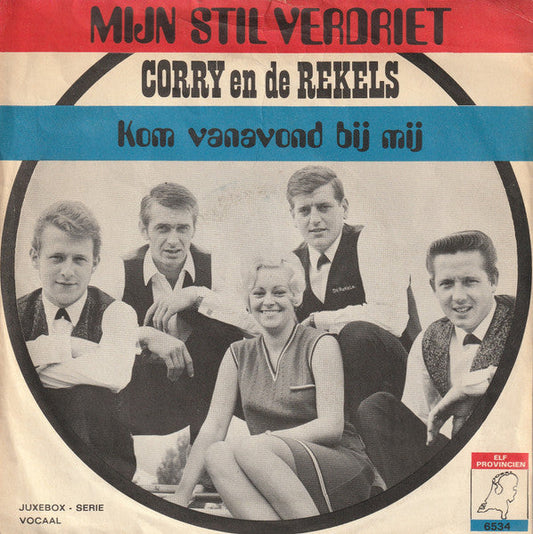 Corry En De Rekels - Mijn Stil Verdriet 19659 Vinyl Singles Vinyl Goed / Hoes Goed