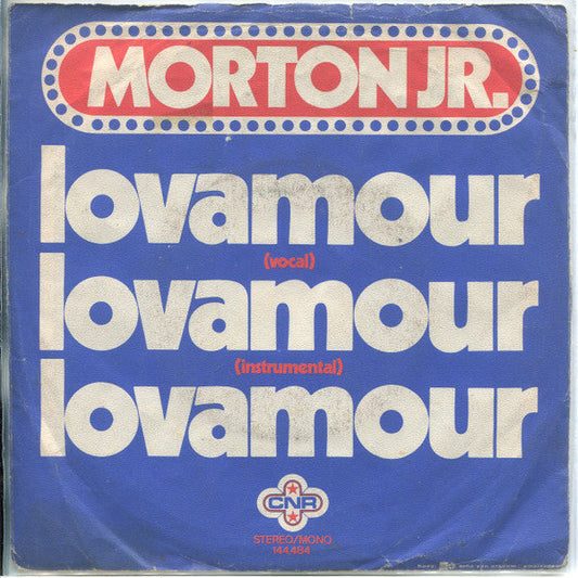 Morton Jr. - Lovamour 32895 Vinyl Singles Vinyl Goed / Hoes Redelijk