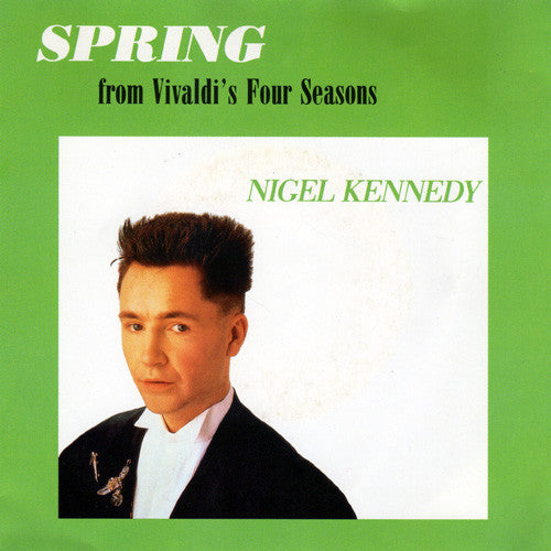 Nigel Kennedy - Spring - From Vivaldi's Four Seasons 21379 Vinyl Singles Vinyl Goed / Hoes Sticker