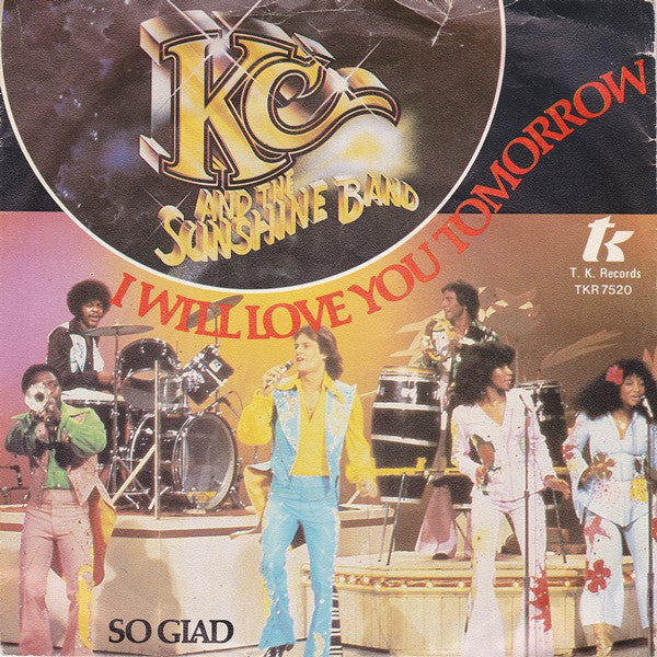 KC And The Sunshine Band - I Will Love You Tomorrow 07000 Vinyl Singles Vinyl Goed / Hoes Goed