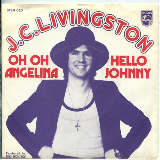 J. C. Livingstone - Oh Oh Angelina 23714 Vinyl Singles Vinyl Goed / Hoes Goed