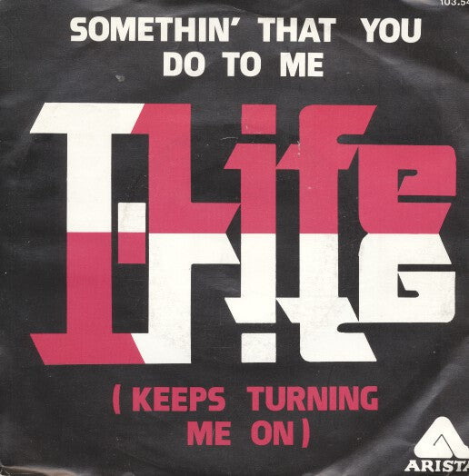 T. Life - Somethin' That You Do To Me (Keeps Turning Me On) 15788 Vinyl Singles Vinyl Goed / Hoes Goed