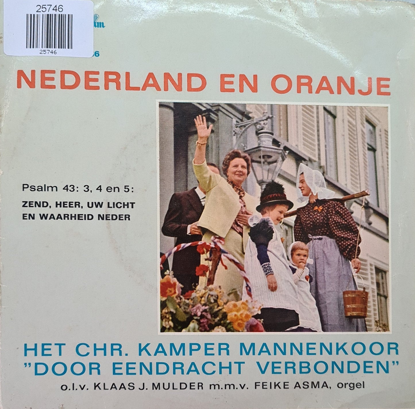 Chr. Kamper Mannenkoor Door Eendracht Verbonden - Nederland En Oranje 25746 Vinyl Singles Vinyl Goed / Hoes Goed