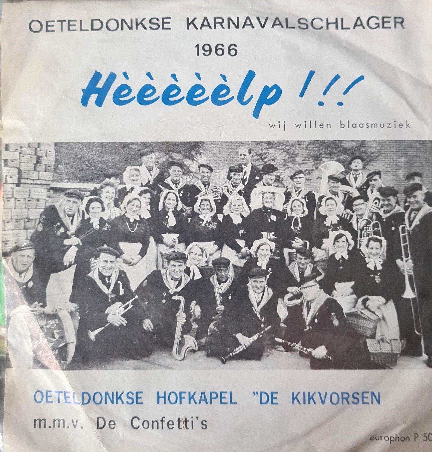 Oeteldonkse Hofkapel de Kikvorsen - Heeeelp 08872 Vinyl Singles Vinyl Goed / Hoes Goed