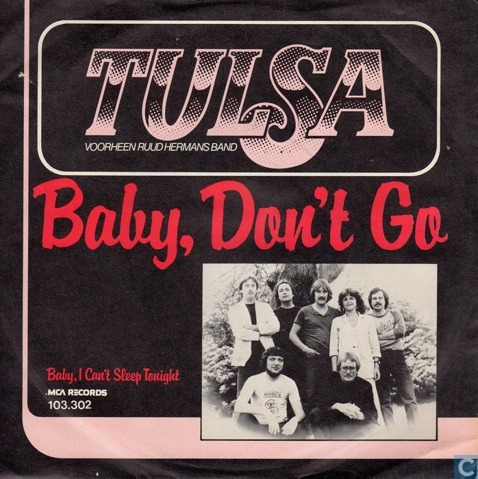 Tulsa - Baby Don't Go 13460 Vinyl Singles Vinyl Goed / Hoes Goed