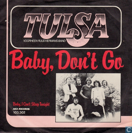 Tulsa - Baby Don't Go 13460 Vinyl Singles Vinyl Goed / Hoes Goed
