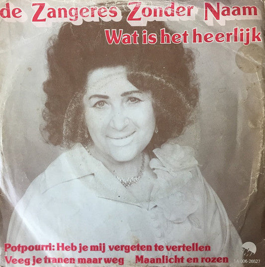 Zangeres Zonder Naam - Wat Is Het Heerlijk 41715 Vinyl Singles Vinyl Goed / Hoes Goed