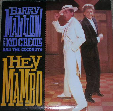 Barry Manilow With Kid Creole And The Coconuts - Hey Mambo 11964 Vinyl Singles Vinyl Goed / Hoes Goed