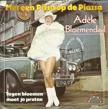 Adèle Bloemendaal - Met Een Pizza Op De Piazza Vinyl Singles Vinyl Goed / Hoes Goed