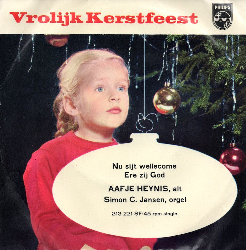 Aafje Heynis - Nu Sijt Wellecome Vinyl Singles Vinyl Zeer Goed / Hoesje Goed "VINYLSINGLES.NL"