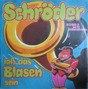 Achim & Die Fruhaufsteher - Schröder Lass Das Blasen Sein 05308 Vinyl Singles Vinyl Goed / Hoes Goed